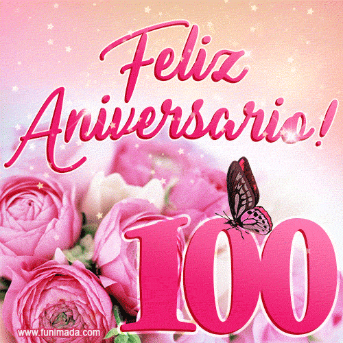 Lindas rosas e borboletas - 100 anos de feliz aniversário GIF