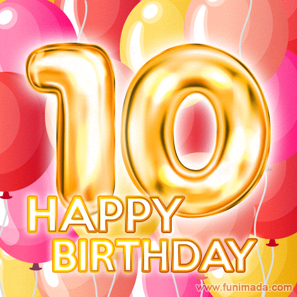 Fantastic Gold Number 10 Balloons Happy Birthday Card (Moving GIF)