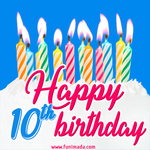 Animated Happy 10th Birthday Card with Cake and Lit Candles