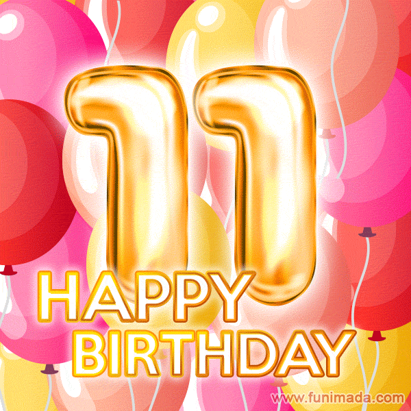 Fantastic Gold Number 11 Balloons Happy Birthday Card (Moving GIF)