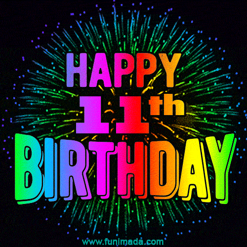 Wishing You A Happy 11th Birthday! Animated GIF Image.