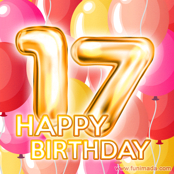 Fantastic Gold Number 17 Balloons Happy Birthday Card (Moving GIF)
