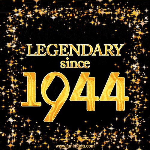 Legendary since 1944. Happy Birthday!