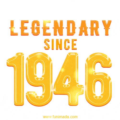 Happy Birthday 1946 GIF. Legendary since 1946.