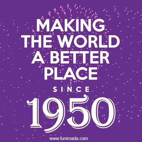 Making The World A Better Place Since 1950