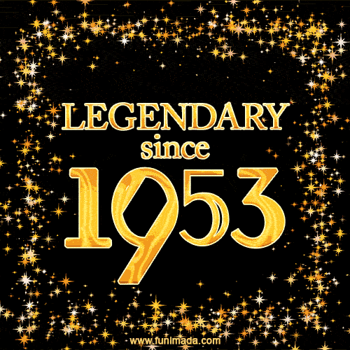 Legendary since 1953. Happy Birthday!