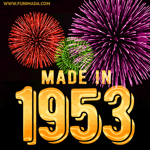 Made in 1953 GIF