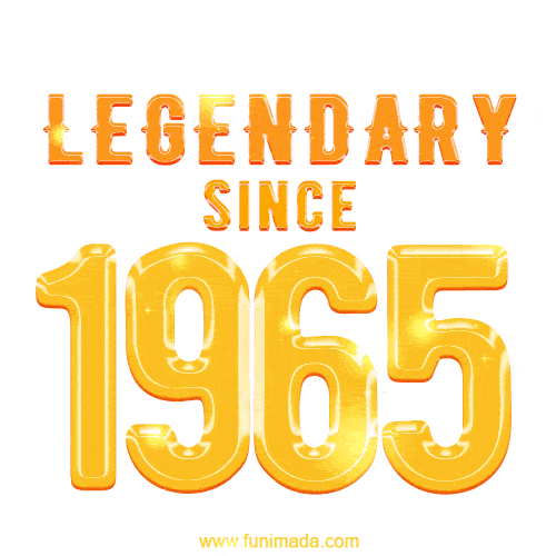 Happy Birthday 1965 GIF. Legendary since 1965.
