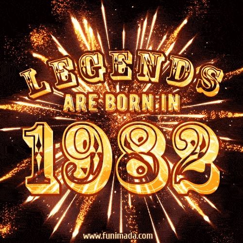 Legends are born in 1982 animated GIF image
