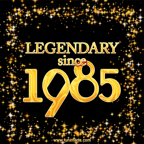Legendary since 1985. Happy Birthday!