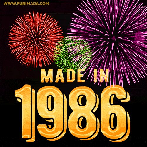 Made in 1986 GIF