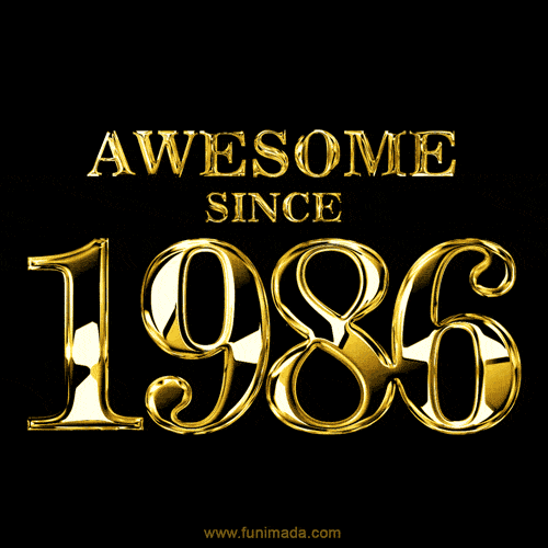 Awesome since 1986 GIF