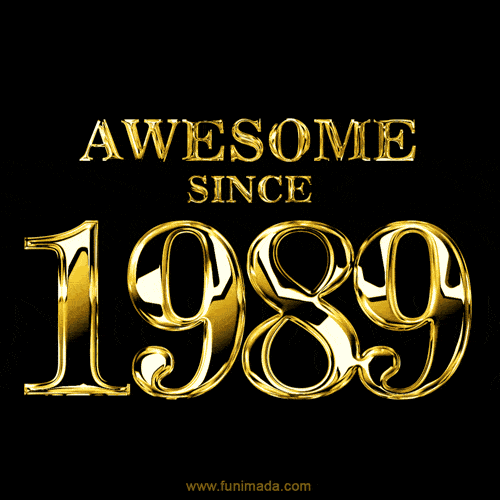 Awesome since 1989 GIF
