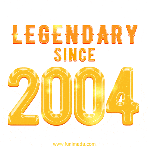 Happy Birthday 2004 GIF. Legendary since 2004.