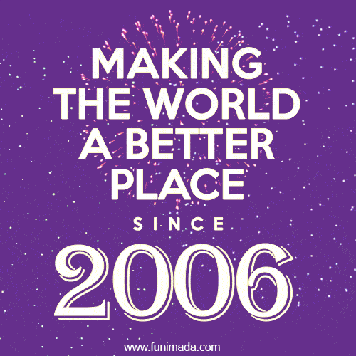 Making The World A Better Place Since 2006