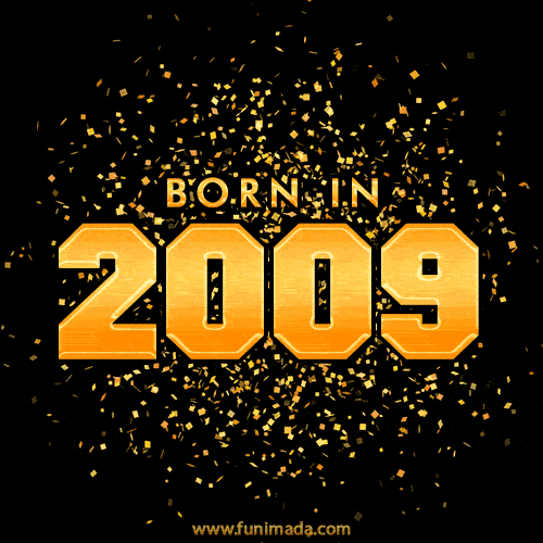 Born in 2009