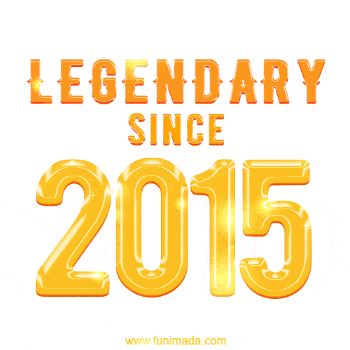 Happy Birthday 2015 GIF. Legendary since 2015.
