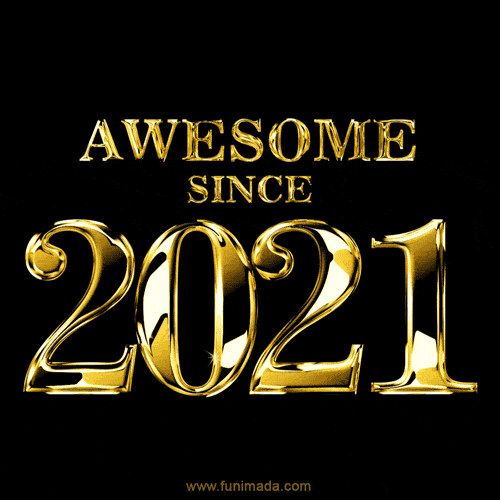 Awesome since 2021 GIF