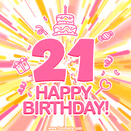 Congratulations on your 21st birthday! Happy 21st birthday GIF, free download.