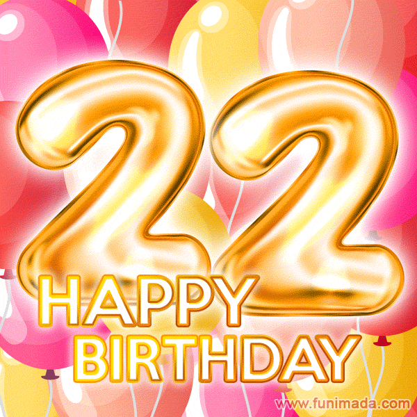 Fantastic Gold Number 22 Balloons Happy Birthday Card (Moving GIF)