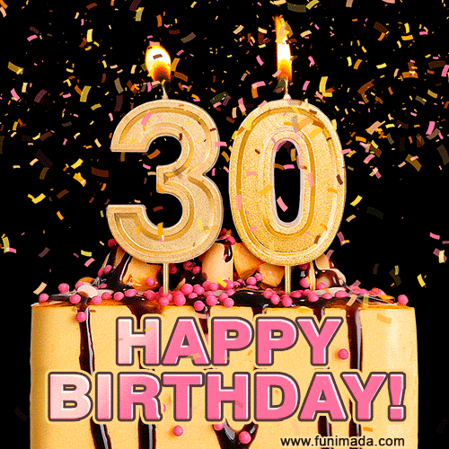 Happy 30th Birthday Cake GIF and Video with sound free download — Download on Funimada.com