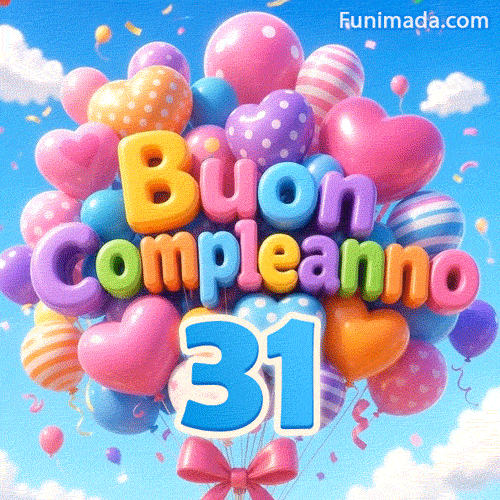 Palloncini con motivi vari si muovono davanti a un cielo azzurro. Il testo 3D Buon Compleanno è posizionato sopra il grande numero azzurro 31.
