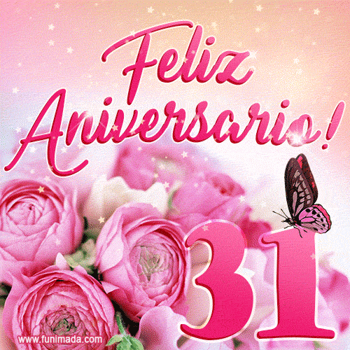 Lindas rosas e borboletas - 31 anos de feliz aniversário GIF