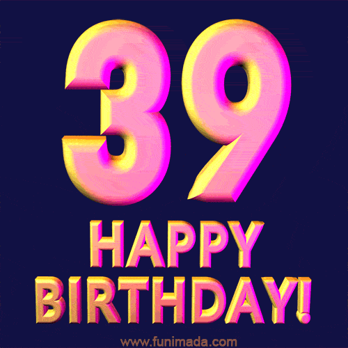 Happy 39th Birthday Cool 3D Text Animation GIF
