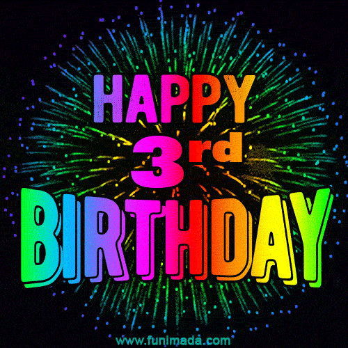 Wishing You A Happy 3rd Birthday! Animated GIF Image.