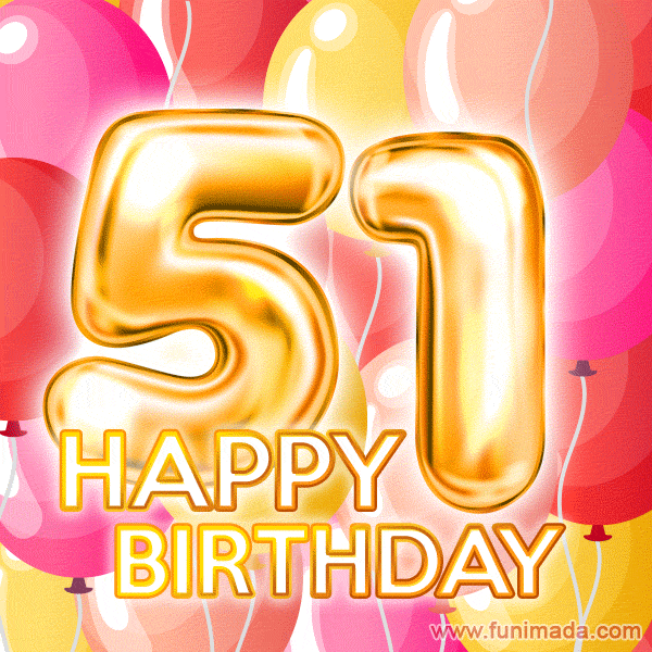 Fantastic Gold Number 51 Balloons Happy Birthday Card (Moving GIF)