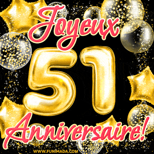 GIF Joyeux Anniversaire 51 Ans Ballons Dor s T l charger Sur 