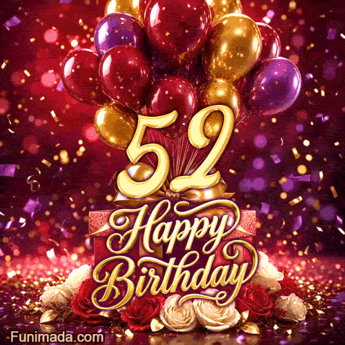 Bright balloons wrapped presents and red-white roses frame the golden number 52 with Happy Birthday lettering and falling confetti in this animated birthday scene