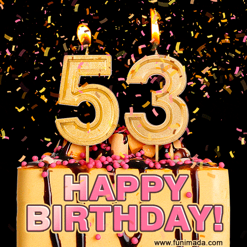 Happy 53rd Birthday Cake GIF and Video with sound free download