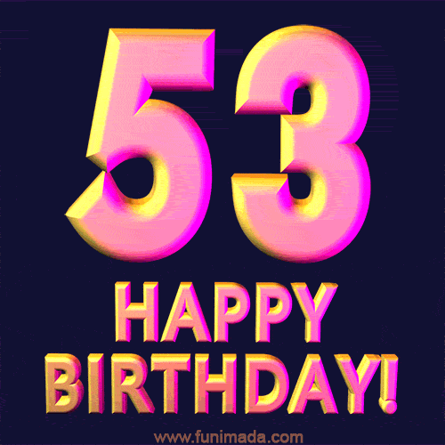 Happy 53rd Birthday Cool 3D Text Animation GIF