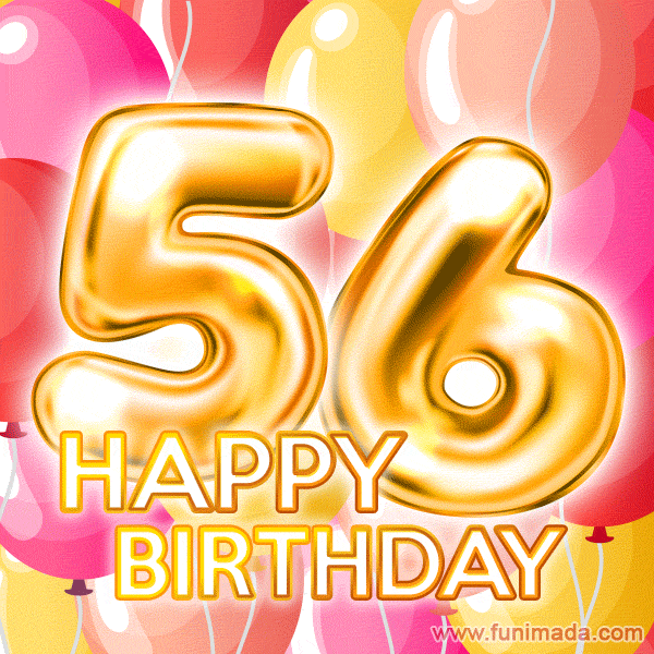 Fantastic Gold Number 56 Balloons Happy Birthday Card (Moving GIF)