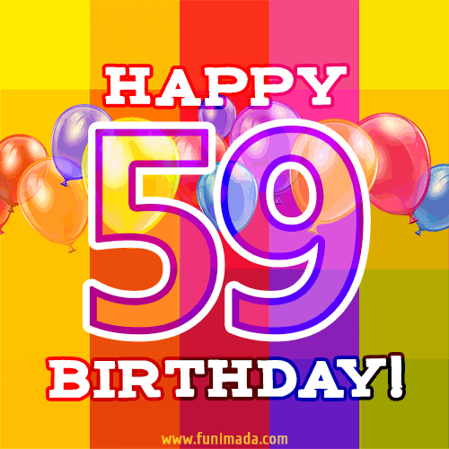 Here's to an unforgettable 59th birthday celebration as you journey around the sun once more