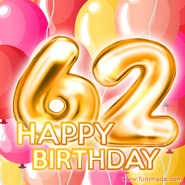 Fantastic Gold Number 62 Balloons Happy Birthday Card (Moving GIF)