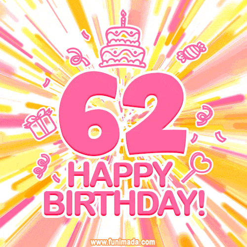 Congratulations on your 62nd birthday! Happy 62nd birthday GIF, free download.