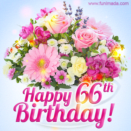 Happy 66th Birthday Greeting Card - Beautiful Flowers and Flashing Sparkles