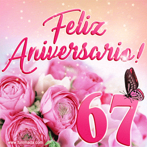 Lindas rosas e borboletas - 67 anos de feliz aniversário GIF