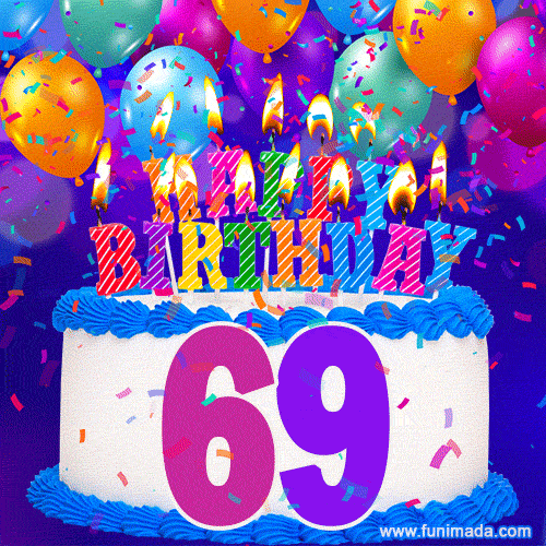 69th Birthday Cake gif: colorful candles, balloons, confetti and number 69