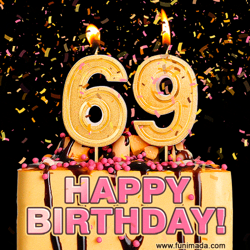 Happy 69th Birthday Cake GIF and Video with sound free download — Download on Funimada.com