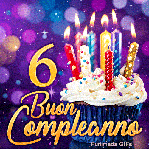 Immagine GIF per i 6 anni mostrante un dolcetto con candele accese e la scritta Buon Compleanno in lettere dorate.