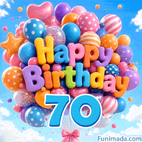 Against a clear sky with soft clouds, a moving bunch of balloons features 3D Happy Birthday lettering and a hanging blue number 70.