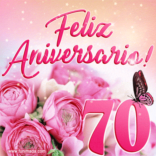 Lindas rosas e borboletas - 70 anos de feliz aniversário GIF