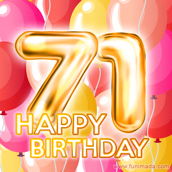 Fantastic Gold Number 71 Balloons Happy Birthday Card (Moving GIF)