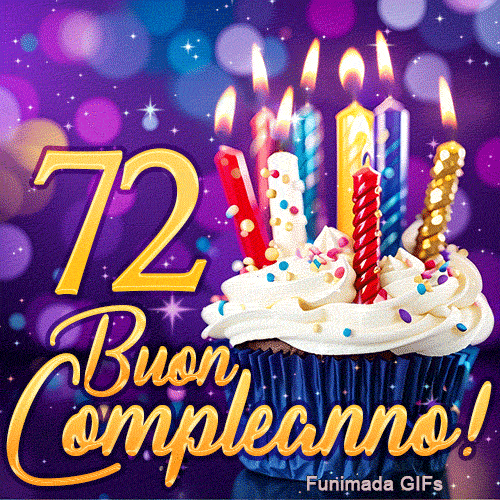 GIF di Buon Compleanno 72 anni illustrante il numero 72 d'oro brillante accanto a un cupcake con candele risplendenti.