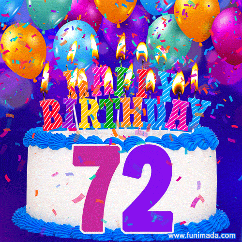72nd Birthday Cake gif: colorful candles, balloons, confetti and number 72