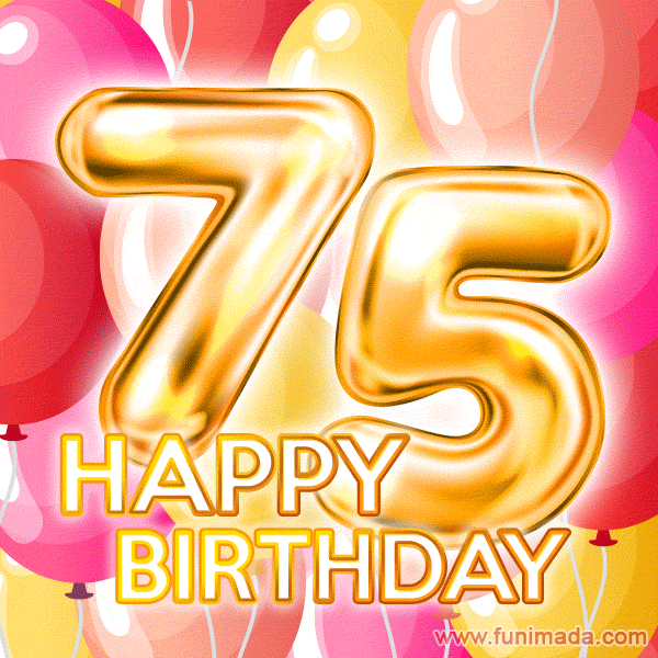 Fantastic Gold Number 75 Balloons Happy Birthday Card (Moving GIF)