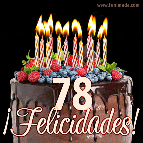 Feliz 78 cumpleaños pastel de chocolate. Imagen (GIF) con pastel y saludo.